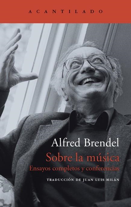 SOBRE LA MÚSICA.ENSAYOS COMPLETOS Y CONFERENCIAS | 9788416748242 | BRENDEL,ALFRED | Llibreria Geli - Llibreria Online de Girona - Comprar llibres en català i castellà