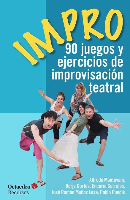 IMPRO.90 JUEGOS Y EJERCICIOS DE IMPROVISACIÓN TEATRAL | 9788499218694 | A.A.D.D. | Llibreria Geli - Llibreria Online de Girona - Comprar llibres en català i castellà