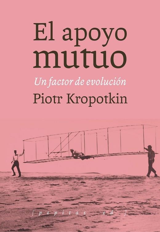 EL APOYO MUTUO.UN FACTOR DE EVOLUCIÓN | 9788415862727 | KROPOTKIN,PIOTR  | Llibreria Geli - Llibreria Online de Girona - Comprar llibres en català i castellà