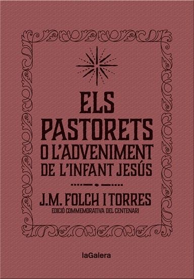 ELS PASTORETS O L'ADVENIMENT DE L'INFANT JESÚS | 9788424658892 | FOLCH I TORRES,JOSEP MARIA | Llibreria Geli - Llibreria Online de Girona - Comprar llibres en català i castellà