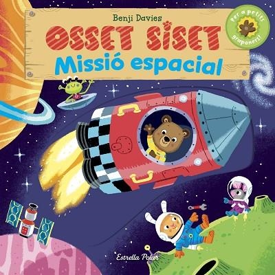 OSSET SISET.MISSIÓ ESPACIAL | 9788416522897 | DAVIES,BENJI | Llibreria Geli - Llibreria Online de Girona - Comprar llibres en català i castellà