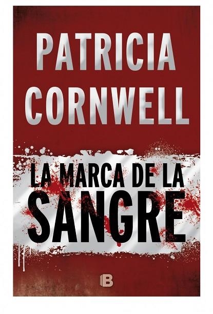 LA MARCA DE LA SANGRE | 9788466658775 | CORNWELL,PATRICIA | Llibreria Geli - Llibreria Online de Girona - Comprar llibres en català i castellà