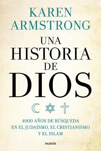 UNA HISTORIA DE DIOS.4000 AÑOS DE BÚSQUEDA EN EL JUDAÍSMO,EL CRISTIANISMO Y EL ISLAM | 9788449332753 | ARMSTRONG,KAREN  | Libreria Geli - Librería Online de Girona - Comprar libros en catalán y castellano