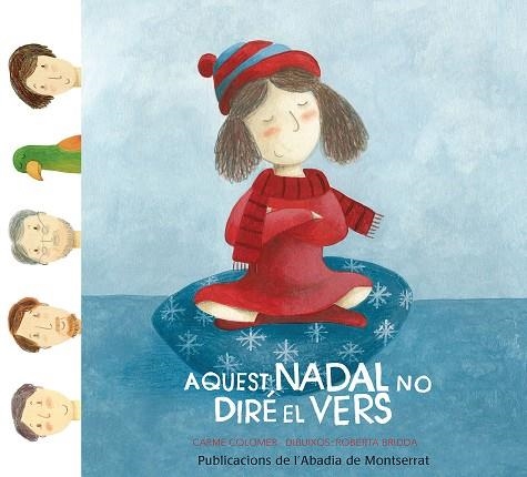 AQUEST NADAL NO DIRÉ EL VERS | 9788498838664 | COLOMER,CARME/BRIDDA,ROBERTA | Llibreria Geli - Llibreria Online de Girona - Comprar llibres en català i castellà