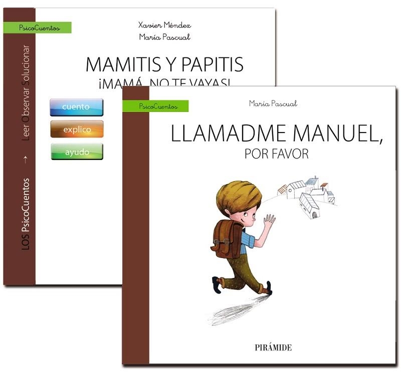 MAMITIS Y PAPITIS. ¡MAMÁ, NO TE VAYAS!/LLAMADME MANUEL, POR FAVOR | 9788436836608 | MÉNDEZ CARRILLO,FRANCISCO XAVIER/PASCUAL,MARÍA | Llibreria Geli - Llibreria Online de Girona - Comprar llibres en català i castellà