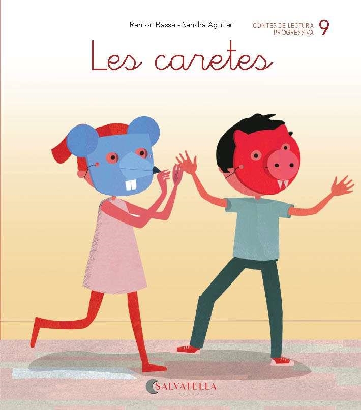 LES CARETES | 9788484129820 | BASSA I MARTÍN,RAMON | Llibreria Geli - Llibreria Online de Girona - Comprar llibres en català i castellà