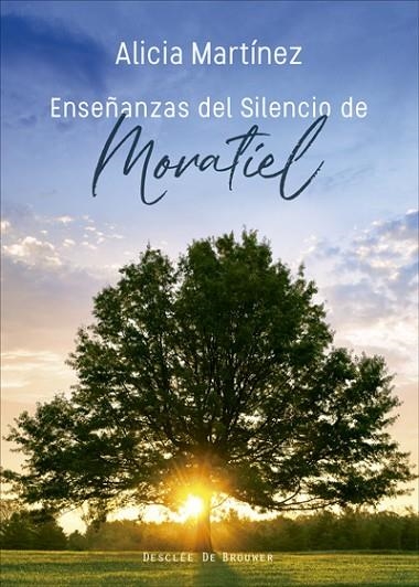 ENSEÑANZAS DEL SILENCIO DE MORATIEL | 9788433028853 | MARTÍNEZ,ALICIA | Llibreria Geli - Llibreria Online de Girona - Comprar llibres en català i castellà