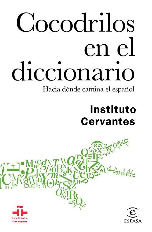 COCODRILOS EN EL DICCIONARIO.HACIA DÓNDE CAMINA EL ESPAÑOL | 9788467048926 | Llibreria Geli - Llibreria Online de Girona - Comprar llibres en català i castellà