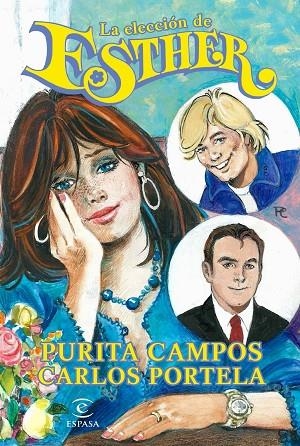 LA ELECCIÓN DE ESTHER | 9788467046328 | CAMPOS,PURITA/PORTELA,CARLOS | Llibreria Geli - Llibreria Online de Girona - Comprar llibres en català i castellà