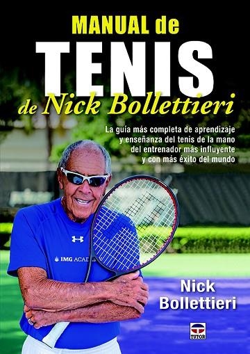 MANUAL DE TENIS DE NICK BOLLETTIERI | 9788416676156 | BOLLETTIERI,NICK | Llibreria Geli - Llibreria Online de Girona - Comprar llibres en català i castellà