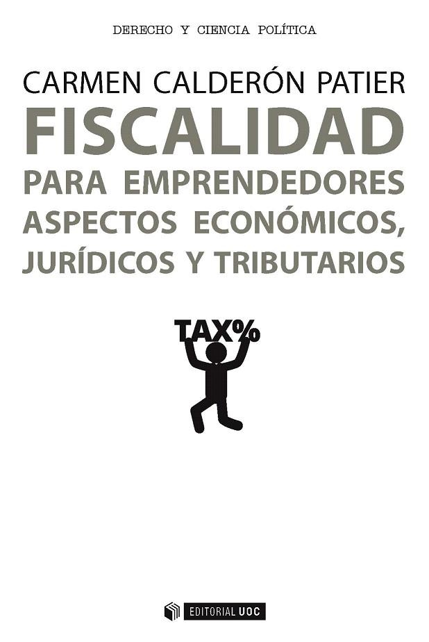 FISCALIDAD PARA EMPRENDEDORES.ASPECTOS ECONÓMICOS,JURÍDICOS Y TRIBUTARIOS | 9788491166047 | CALDERÓN PATIER,CARMEN | Llibreria Geli - Llibreria Online de Girona - Comprar llibres en català i castellà