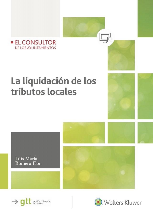 LA LIQUIDACIÓN DE LOS TRIBUTOS LOCALES | 9788470527227 | ROMERO FLOR,LUIS MARÍA | Llibreria Geli - Llibreria Online de Girona - Comprar llibres en català i castellà