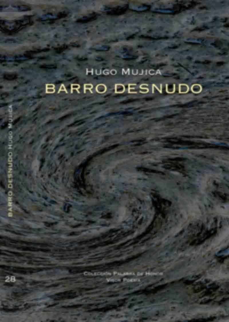 BARRO DESNUDO | 9788498952285 | MÚJICA,HUGO | Llibreria Geli - Llibreria Online de Girona - Comprar llibres en català i castellà