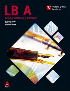 LB A (LITETATURA CASTELLANA BACHILLERATO) AULA 3D | 9788468239781 | ESCRIBANO,E./ESTESO,F./ RODRÍGUEZ,P. | Llibreria Geli - Llibreria Online de Girona - Comprar llibres en català i castellà