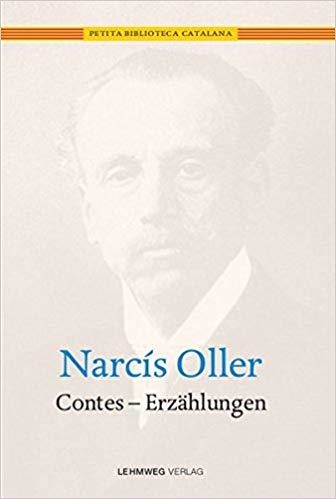 CONTES/ERZÄHLUNGEN | 9783943537055 | OLLER,NARCÍS | Llibreria Geli - Llibreria Online de Girona - Comprar llibres en català i castellà