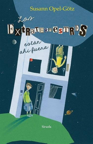 LOS EXTRATERRESTRES ESTÁN AHÍ FUERA | 9788416465934 | OPEL-GÖTZ,SUSANN | Llibreria Geli - Llibreria Online de Girona - Comprar llibres en català i castellà