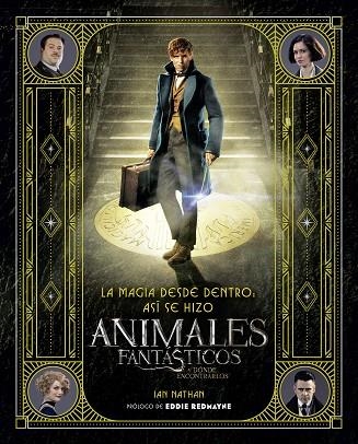 LA MAGIA DESDE DENTRO:ASÍ SE HIZO ANIMALES FANTÁSTICOS Y DÓNDE ENCONTRARLOS | 9788491390299 | Llibreria Geli - Llibreria Online de Girona - Comprar llibres en català i castellà