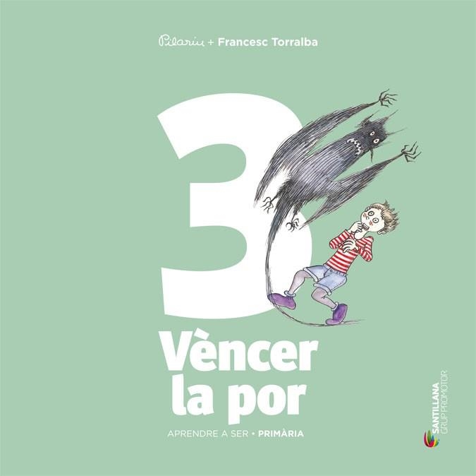 APRENDRE A SER  VOLUM 3 VENCER LA POR 3 | 9788490476796 | TORRALBA ROSELLO, FRANCESC | Llibreria Geli - Llibreria Online de Girona - Comprar llibres en català i castellà