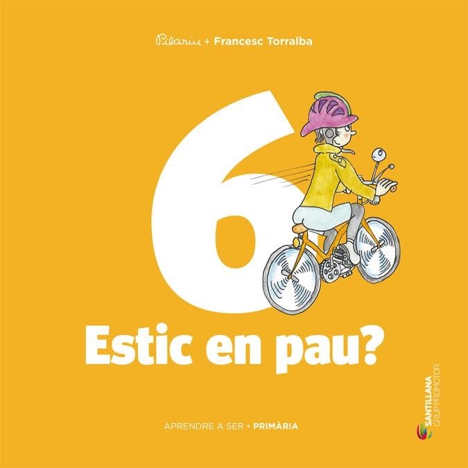 APRENDRE A SER VOLUM 6 ESTIC EN PAU?  | 9788490475560 | TORRALBA ROSELLO, FRANCESC | Llibreria Geli - Llibreria Online de Girona - Comprar llibres en català i castellà