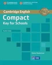 COMPACT KEY FOR SCHOOLS(TEACHER'S BOOK) | 9781107618725 | HEYDERMAN, EMMA | Llibreria Geli - Llibreria Online de Girona - Comprar llibres en català i castellà