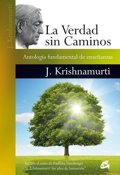 LA VERDAD SIN CAMINOS | 9788484456179 | KRISHNAMURTI,JIDDU | Llibreria Geli - Llibreria Online de Girona - Comprar llibres en català i castellà