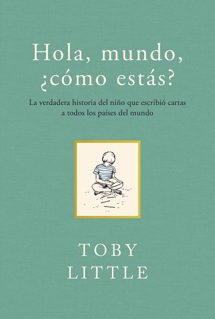 HOLA MUNDO,¿CÓMO ESTÁS? | 9788415070733 | LITTLE,TOBY | Llibreria Geli - Llibreria Online de Girona - Comprar llibres en català i castellà