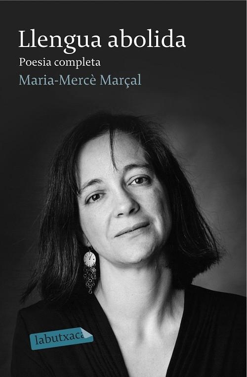 LLENGUA ABOLIDA(POESIA COMPLETA 1973-1998) | 9788499308982 | MARÇAL,MARIA-MERCÈ | Llibreria Geli - Llibreria Online de Girona - Comprar llibres en català i castellà