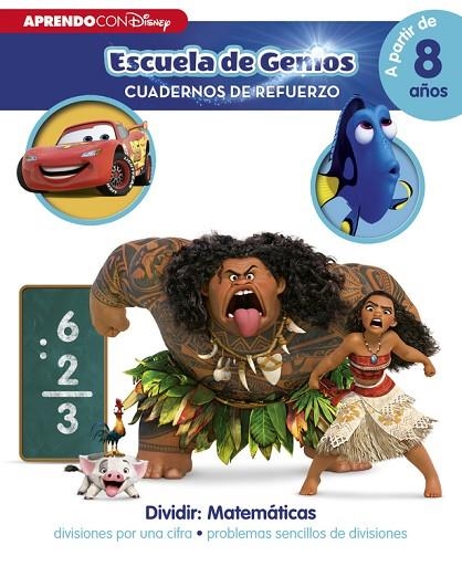 ESCUELA DE GENIOS.DIVIDIR:MATEMÁTICAS:DIVISIONES POR UNA CIFRA.PROBLEMAS SENCILLOS DE DIVISION | 9788416548064 | DISNEY | Llibreria Geli - Llibreria Online de Girona - Comprar llibres en català i castellà