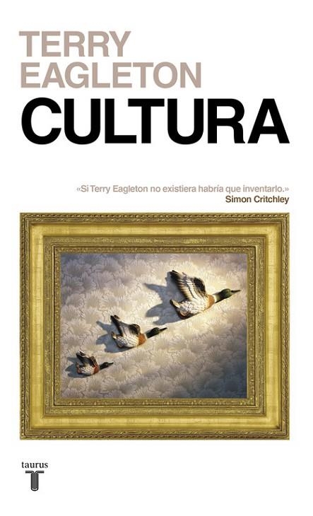 CULTURA.UNA FUERZA PELIGROSA | 9788430618361 | EAGLETON,TERRY | Libreria Geli - Librería Online de Girona - Comprar libros en catalán y castellano