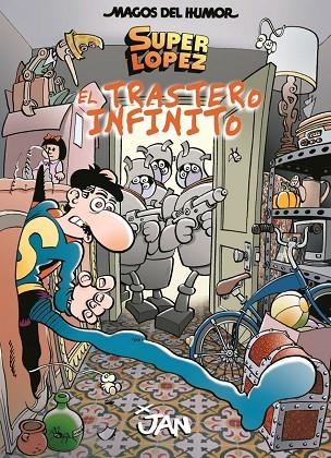 SUPER LOPEZ.EL TRASTERO INFINITO | 9788466660365 | LÓPEZ FERNÁNDEZ,JUAN (JAN) | Libreria Geli - Librería Online de Girona - Comprar libros en catalán y castellano