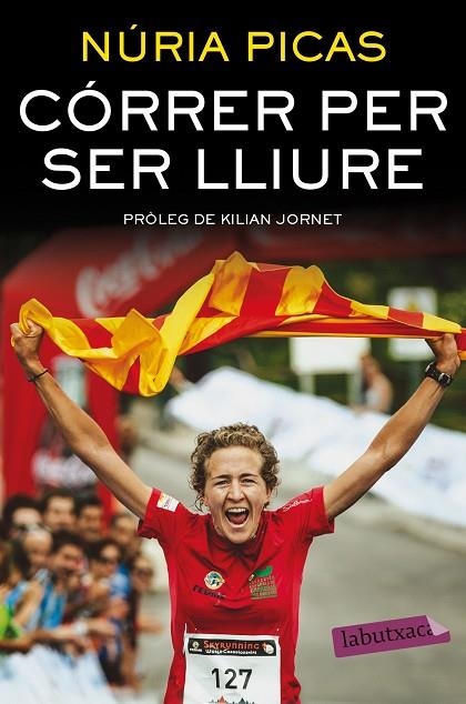 CÓRRER PER SER LLIURE | 9788416600526 | PICAS I ALBETS,NURIA | Llibreria Geli - Llibreria Online de Girona - Comprar llibres en català i castellà