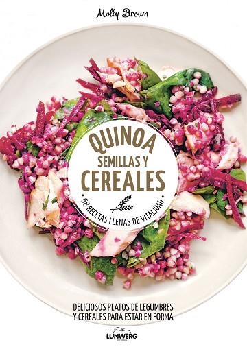 QUINOA,SEMILLAS Y CEREALES | 9788416489787 | BROWN,MOLLY | Libreria Geli - Librería Online de Girona - Comprar libros en catalán y castellano