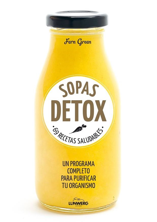 SOPAS DETOX.69 RECETAS SALUDABLES | 9788416489763 | GREEN,FERN | Llibreria Geli - Llibreria Online de Girona - Comprar llibres en català i castellà