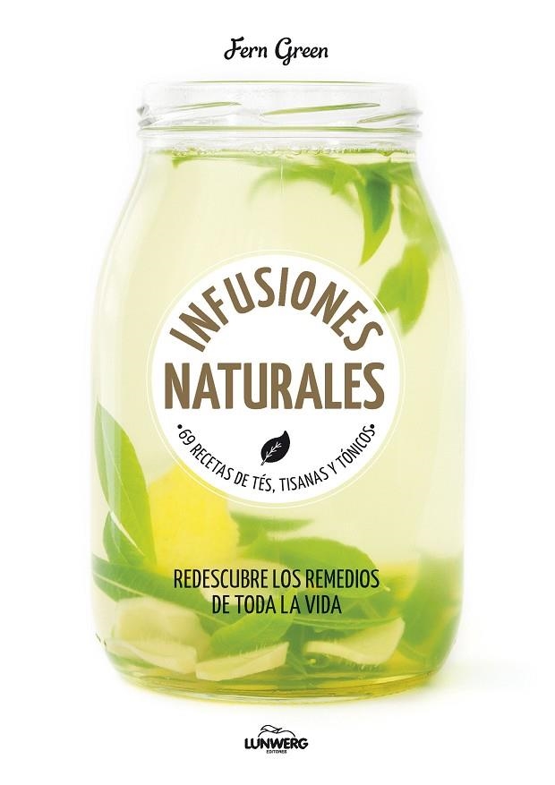 INFUSIONES NATURALES | 9788416489794 | GREEN,FERN | Llibreria Geli - Llibreria Online de Girona - Comprar llibres en català i castellà