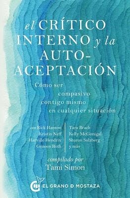 EL CRÍTICO INTERNO Y LA AUTO-ACEPTACIÓN | 9788494614415 | SIMON,TAMI(COMPILADOR) | Llibreria Geli - Llibreria Online de Girona - Comprar llibres en català i castellà