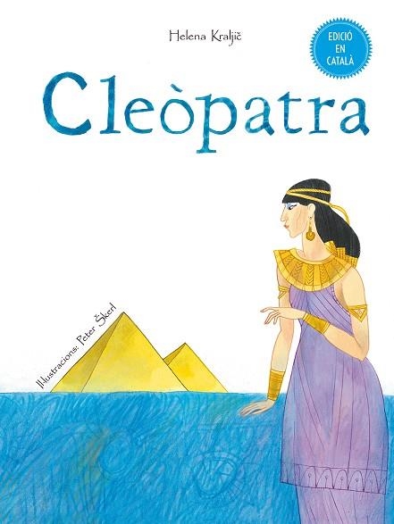 CLEÒPATRA(CATALÀ) | 9788491450092 | KRALJIC,HELENA | Llibreria Geli - Llibreria Online de Girona - Comprar llibres en català i castellà