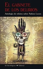 EL GABINETE DE LOS DELIRIOS | 9788477028475 | A.A.D.D. | Llibreria Geli - Llibreria Online de Girona - Comprar llibres en català i castellà