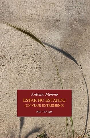 ESTAR NO ESTANDO (UN VIAJE EXTREMEÑO) | 9788416906123 | MORENO,ANTONIO | Llibreria Geli - Llibreria Online de Girona - Comprar llibres en català i castellà