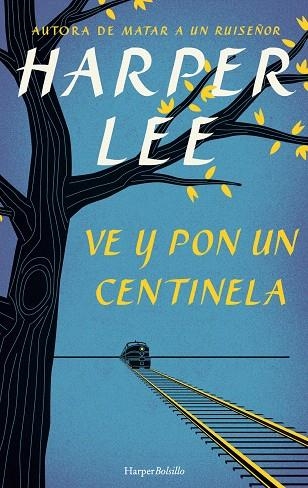 VE Y PON UN CENTINELA | 9788491390572 | LEE,HARPER | Llibreria Geli - Llibreria Online de Girona - Comprar llibres en català i castellà