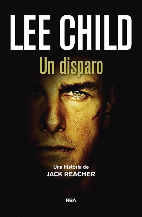 UN DISPARO | 9788490568002 | CHILD,LEE | Llibreria Geli - Llibreria Online de Girona - Comprar llibres en català i castellà