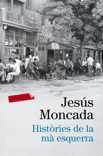 HISTÒRIES DE LA MÀ ESQUERRA | 9788416600458 | MONCADA,JESÚS | Libreria Geli - Librería Online de Girona - Comprar libros en catalán y castellano