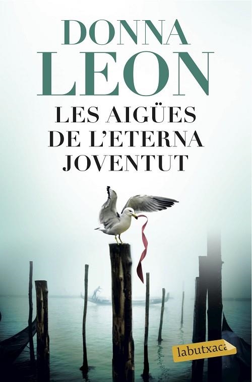 LES AIGÜES DE L'ETERNA JOVENTUT | 9788416600502 | LEON,DONNA | Llibreria Geli - Llibreria Online de Girona - Comprar llibres en català i castellà