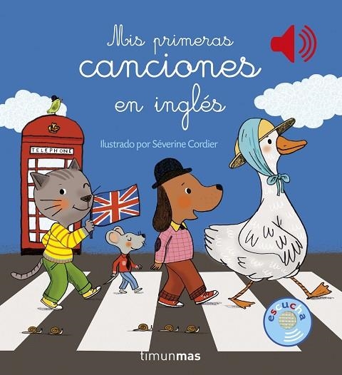 MIS PRIMERAS CANCIONES EN INGLÉS | 9788408159919 | CORDIER,SEVERINE | Llibreria Geli - Llibreria Online de Girona - Comprar llibres en català i castellà