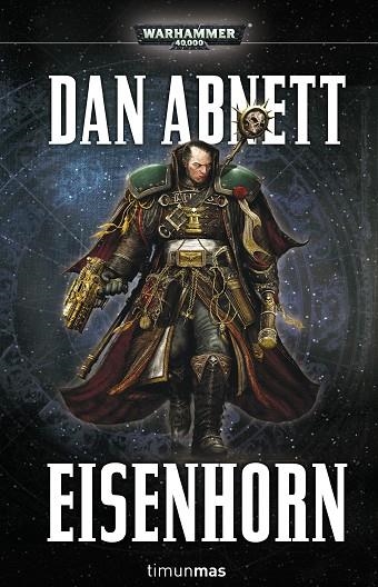 EISENHORN | 9788445004289 | ABNETT,DAN | Llibreria Geli - Llibreria Online de Girona - Comprar llibres en català i castellà