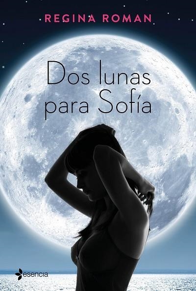 DOS LUNAS PARA SOFÍA | 9788408163251 | ROMAN,REGINA | Llibreria Geli - Llibreria Online de Girona - Comprar llibres en català i castellà