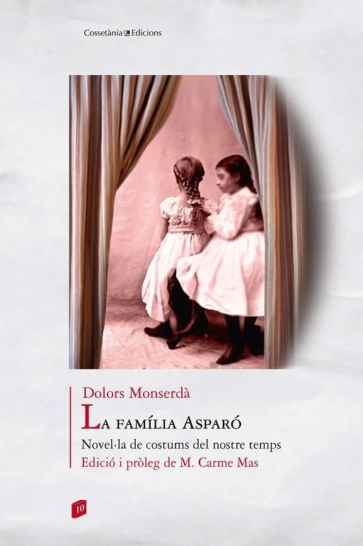 LA FAMÍLIA ASPARÓ.NOVEL.LA DE COSTUMS DEL NOSTRE TEMPS | 9788490345580 | MONSERDÀ,DOLORS | Libreria Geli - Librería Online de Girona - Comprar libros en catalán y castellano