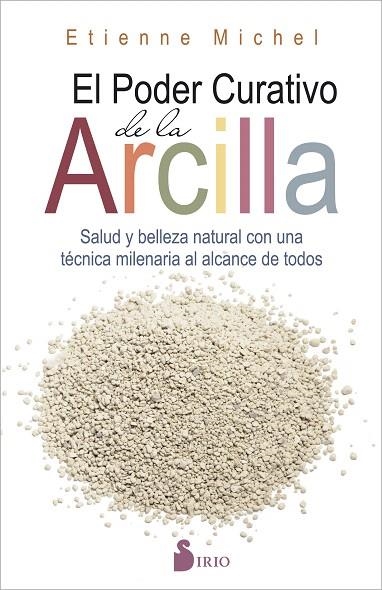 EL PODER CURATIVO DE LA ARCILLA | 9788416579198 | MICHEL,ETIENNE | Llibreria Geli - Llibreria Online de Girona - Comprar llibres en català i castellà