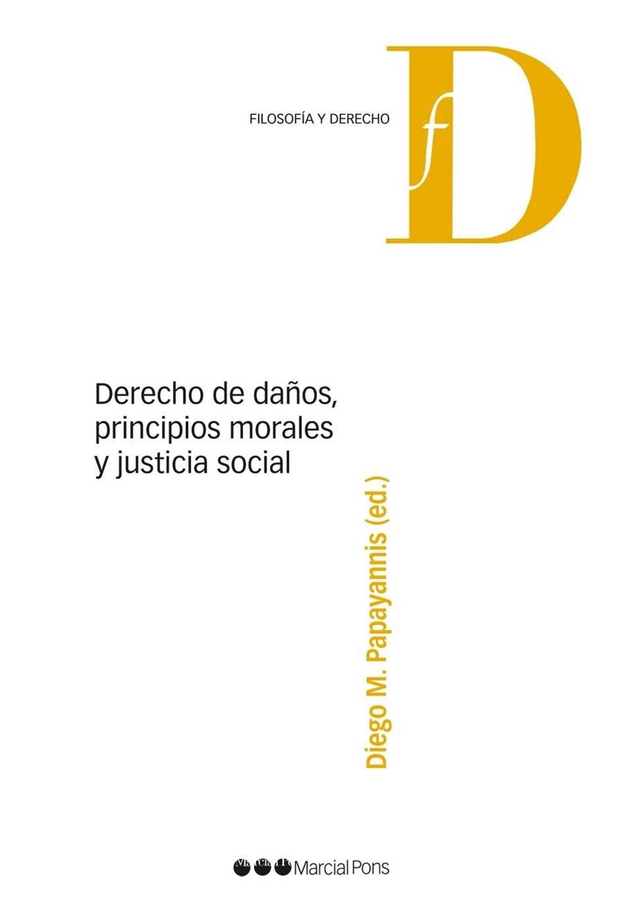 DERECHO DE DAÑOS.PRINCIPIOS MORALES Y JUSTICIA SOCIAL | 9788415948360 | PAPAYANNIS,DIEGO,M. | Libreria Geli - Librería Online de Girona - Comprar libros en catalán y castellano