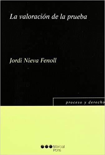 LA VALORACIÓN DE LA PRUEBA | 9788497687577 | NIEVA FENOLL,JORDI | Llibreria Geli - Llibreria Online de Girona - Comprar llibres en català i castellà