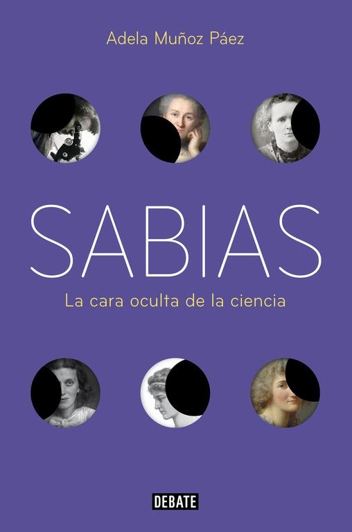 SABIAS.LA CARA OCULTA DE LA CIENCIA | 9788499927022 | MUÑOZ  PAEZ, ADELA | Llibreria Geli - Llibreria Online de Girona - Comprar llibres en català i castellà